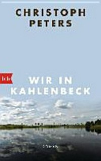 Wir in Kahlenbeck: Roman