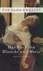 ¬Das¬ Buch von Blanche und Marie: Roman