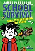 School Survival 07: Den Letzten beissen die Hunde