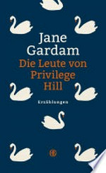 Die Leute von Privilege Hill: Erzählungen