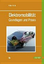 Elektromobilität: Grundlagen und Praxis