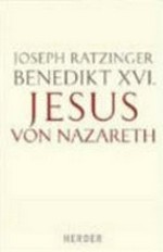 Jesus von Nazareth: Erster Teil: Von der Taufe im Jordan bis zur Verklärung