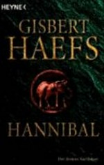 Hannibal: der Roman Karthagos