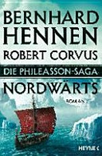 Nordwärts: Die Phileasson-Saga 01 ; Roman