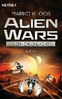 Alien wars [3] Sonnenschlacht ; Roman