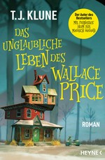 Das unglaubliche Leben des Wallace Price: Roman