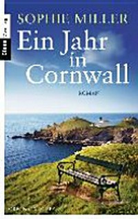 Ein Jahr in Cornwall: Roman