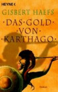 ¬Das¬ Gold von Karthago [2.] Roman [um Bomilkar]