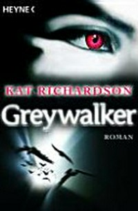 Greywalker [1.] Roman