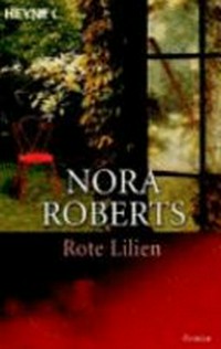 Rote Lilien [3.] Roman [der Garten-Eden-Trilogie]