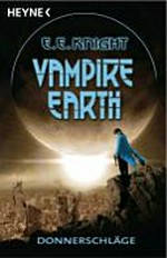 Vampire Earth [3] Donnerschläge : Roman