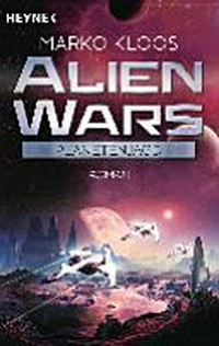 Alien wars [2] Planetenjagd : Roman