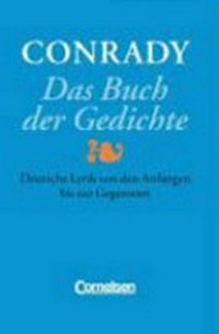 ¬Das¬ Buch der Gedichte: Deutsche Lrik von den Anfängen bis zur Gegenwart ; eine Sammlung für die Schule