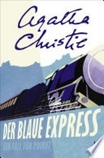 ¬Der¬ blaue Express: ein Fall für Poirot
