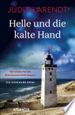 Helle und die kalte Hand: der zweite Fall für Kommissarin Jespers ; Kriminalroman
