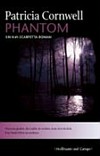 Phantom ; früherer Titel: Vergebliche Entwarnung: 4. Kay-Scarpetta-Roman Phantom ; früherer Titel: Vergebliche Entwarnung: 4. Kay-Scarpetta-Roman