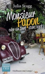Monsieur Papon oder ein Dorf steht kopf: Roman