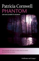 Phantom: ein Kay-Scarpetta-Roman