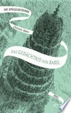 ¬Das¬ Gedächtnis von Babel: Roman : Band 3 der Spiegelreisenden-Saga ¬Das¬ Gedächtnis von Babel: Roman : Band 3 der Spiegelreisenden-Saga