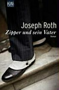 Zipper und sein Vater: Roman