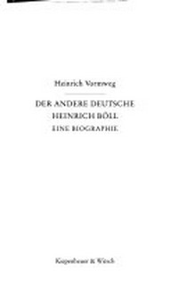 ¬Der¬ andere Deutsche: Heinrich Böll ; eine Biographie