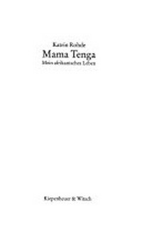 Mama Tenga: mein afrikanisches Leben