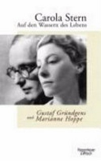 Auf den Wassern des Lebens: Gustaf Gründgens und Marianne Hoppe