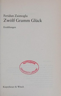 Zwölf Gramm Glück: Erzählungen