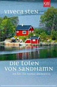 ¬Die¬ Toten von Sandhamn: Thomas Andreassons dritter Fall ; Roman