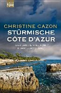 Stürmische Côte d'Azur: der dritte Fall für Kommissar Duval