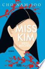 Miss Kim weiß Bescheid: Storys