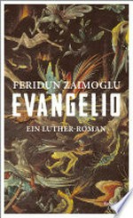 Evangelio: Ein Luther-Roman