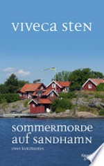 Sommermorde auf Sandhamn: Zwei Kurzkrimis