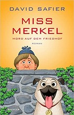 Miss Merkel - Mord auf dem Friedhof [2.] Roman