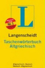 Langenscheidts Taschenwörterbuch der griechischen und deutschen Sprache: altgriechisch-deutsch, deutsch-altgriechisch