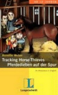 Tracking horse thieves = Pferdedieben auf der Spur