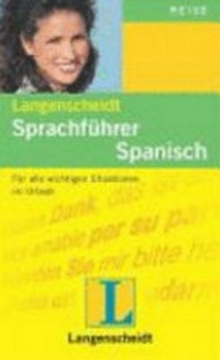 Langenscheidt Sprachführer Spanisch: mit Reisewörterbuch und Kurzgrammatik [für alle wichtigen Situationen im Urlaub]
