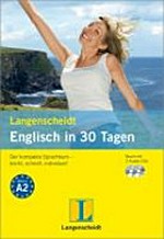Englisch in 30 Tagen [der kompakte Sprachkurs -leicht schnell, individuell, A 2]