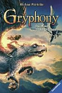 Gryphony 02 Ab 11 Jahren: Der Bund der Drachen
