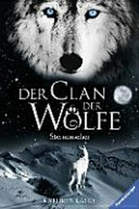 ¬Der¬ Clan der Wölfe 06 Ab 10 Jahren: Sternenseher