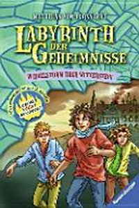 Labyrinth der Geheimnisse 07 Ab 9 Jahren: Wirbelsturm über Witterstein