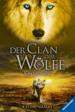 Knochenmagier: Der Clan der Wölfe ; 5