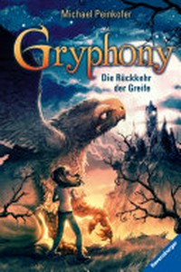 Gryphony - Die Rückkehr der Greife: Gryphony ; 3