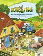 Kikeriki: mein erstes Wimmelbuch über den Bauernhof