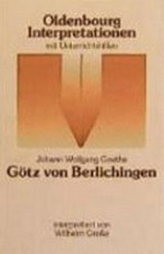 Johann Wolfgang Goethe, Götz von Berlichingen: Interpretation