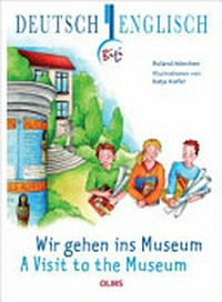 Wir gehen ins Museum = A visit to the museum
