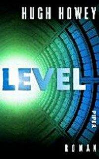 Level: Roman [Vorgeschichte zu "Silo"]