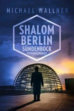 Shalom Berlin - Sündenbock: Kriminalroman