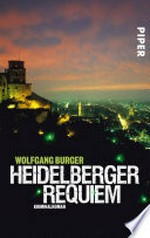 Heidelberger Requiem: Kriminalroman