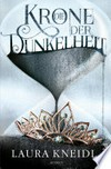 Die Krone der Dunkelheit: Roman Die Krone der Dunkelheit: Roman